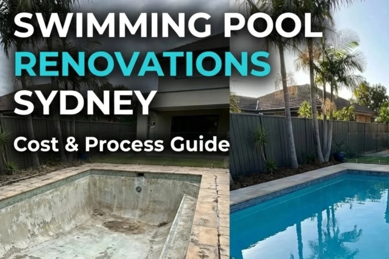 Swimming Pool Renovations Sydney: Complete Cost & Process Guide for 2026