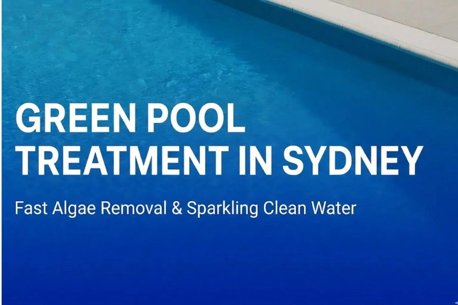 Green Pool Treatment Sydney